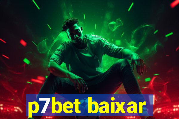 p7bet baixar